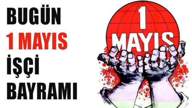 1 MAYIS İŞÇİ BAYRAMI KUTLU OLSUN